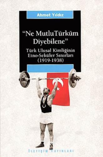 Ne Mutlu Türküm Diyebilene %10 indirimli Ahmet Yıldız