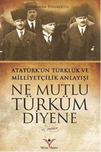 Ne Mutlu Türküm Diyene Kahraman Yusufoğlu