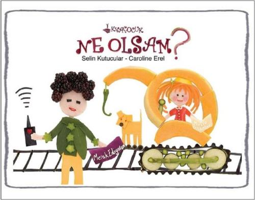 Ne Olsam? Selin Kutucular- Caroline Erel