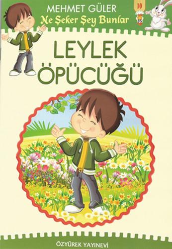 Ne Şeker Şey Bunlar Leylek Öpücüğü - 10 Kitap Takım Mehmet Güler