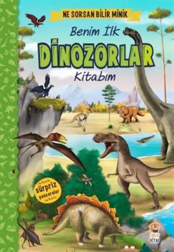 Ne Sorsan Bilir Minik - Benim İlk Dinozorlar Kitabım %2 indirimli Cere