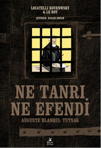 Ne Tanrı, Ne Efendi Auguste Blanqui: Tutsak Locatelli Kournwsky