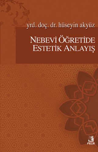 Nebevi Öğretide Estetik Anlayış %15 indirimli Hüseyin Akyüz