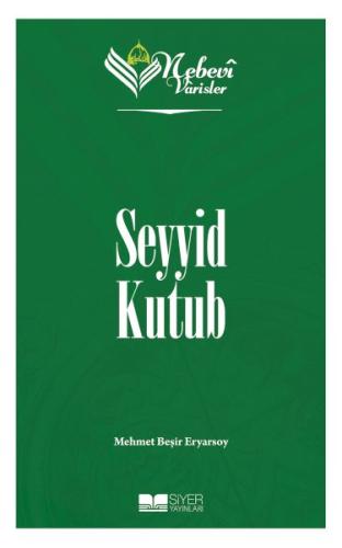 Nebevi Varisler 93 Seyyid Kutub %3 indirimli Mehmet Beşir Eryarsoy