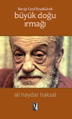 Necip Fazıl Kısakürek - Büyük Doğu Irmağı %15 indirimli Ali Haydar Hak