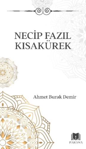 Necip Fazıl Kısakürek Ahmet Burak Demir