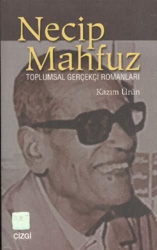 Necip Mahfuz Toplumsal Gerçekçi Romanları %23 indirimli Kazım Ürün