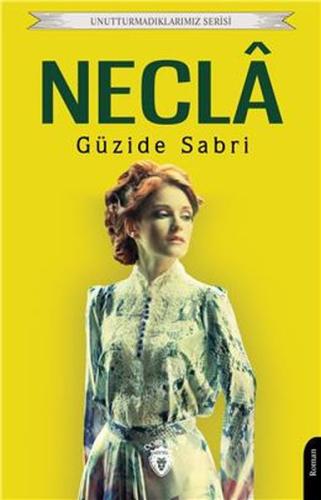 Neclâ - Unutturmadıklarımız Serisi %25 indirimli Güzide Sabri