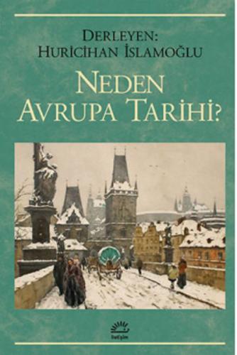 Neden Avrupa Tarihi %10 indirimli Huri İslamoğlu