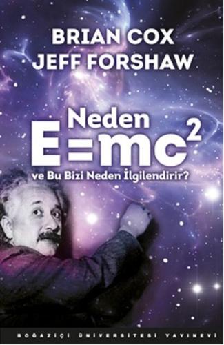 Neden E=mc2 ve Bu Bizi Neden İlgilendirir? Brian Cox