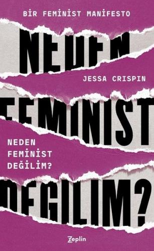 Neden Feminist Değilim? Jessa Crispin