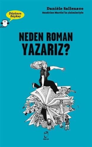 Neden Roman Yazarız? - Düşünen Baykuş Daniele Sallenave