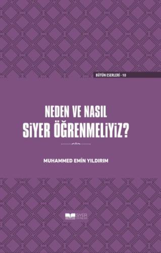 Neden ve Nasıl Siyer Öğrenmeliyiz? - Ciltli %3 indirimli Muhammed Emin