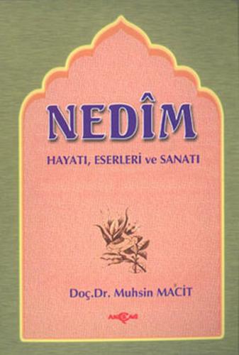 Nedim Hayatı Eserleri Sanatı %15 indirimli Muhsin Macit