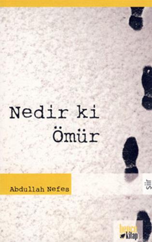 Nedir ki Ömür Abdullah Nefes