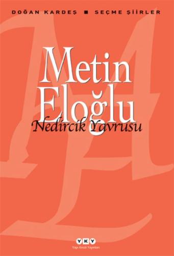 Nedircik Yavrusu - Seçme Şiirler %18 indirimli Metin Eloğlu