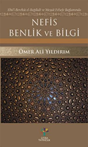 Nefis Benlik ve Bilgi Ömer Ali Yıldırım