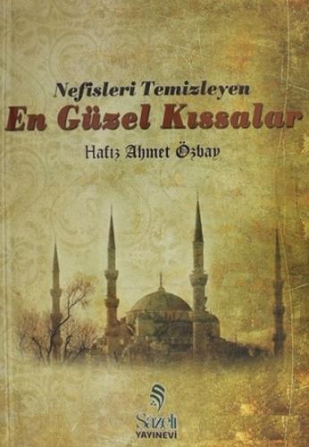 Nefisleri Temizleyen En Güzel Kıssalar Hafız Ahmet Özbay