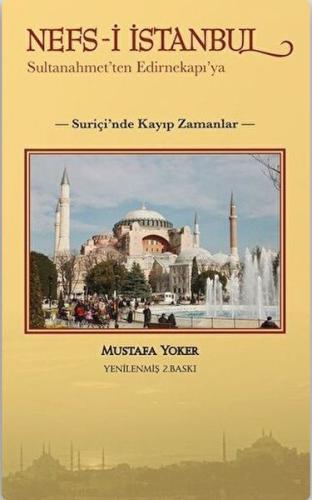 Nefs-i İstanbul: Sultanahmet'ten Edirnekapı'ya %17 indirimli Mustafa Y