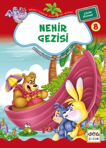 Nehir Gezisi / Neşeli Orman Hikayeleri (Büyük Boy) %19 indirimli Besta