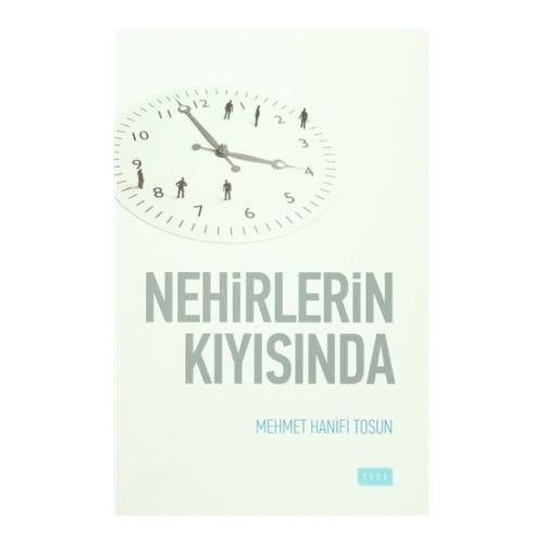 Nehirlerin Kıyısında %17 indirimli Mehmet Hanifi Tosun