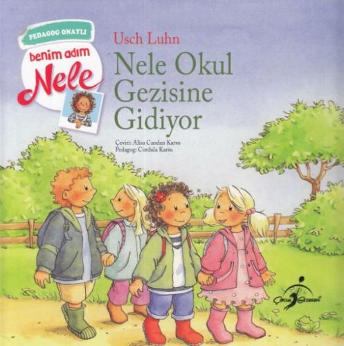 Nele Okul Gezisine Gidiyor - Benim Adım Nele Usch Luhn