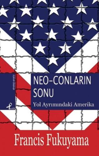 Neo-conların Sonu Francis Fukuyama