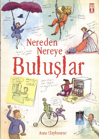 Nereden Nereye Buluşlar %20 indirimli Anna Claybourne