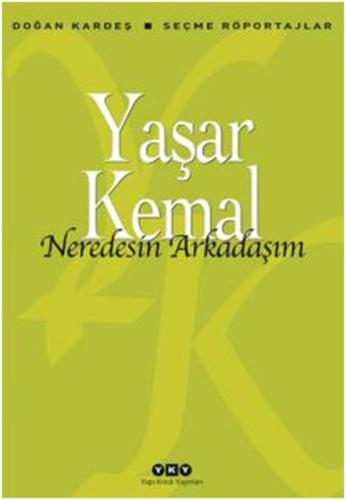 Neredesin Arkadaşım %18 indirimli Yaşar Kemal