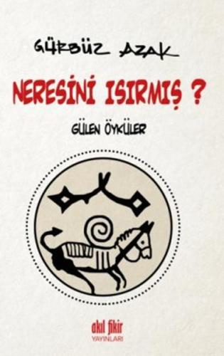 Neresini Isırmış? Gülen Öyküler %12 indirimli Gürbüz Azak