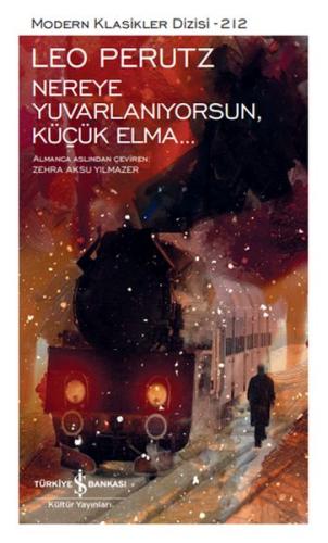 Nereye Yuvarlanıyorsun, Küçük Elma…(Ciltli) %31 indirimli Leo Perutz