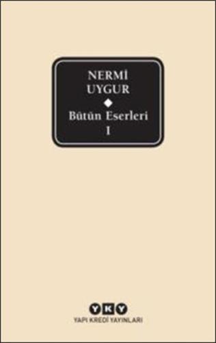 Nermi Uygur - Bütün Eserleri 1 %18 indirimli Nermi Uygur