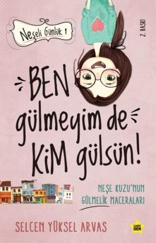 Neşeli Günlük - Ben Gülmeyim de Kim Gülsün! %25 indirimli Selcen Yükse