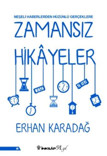 Neşeli Haberlerden Hüzünlü Gerçeklere - Zamansız Hikâyeler %15 indirim