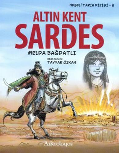 Neşeli Tarih Dizisi 6 - Altın Kent Sardes Melda Bağdatlı