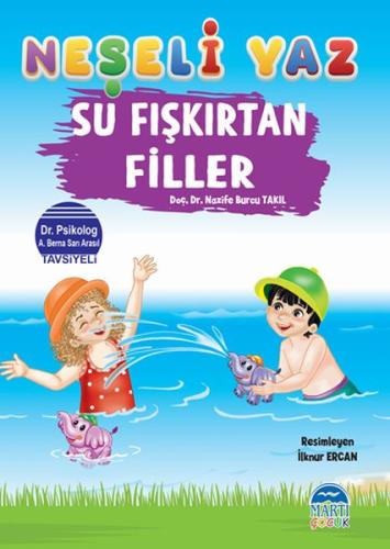 Neşeli Yaz - Su Fışkırtan Filler %25 indirimli Nazife Burcu Takıl