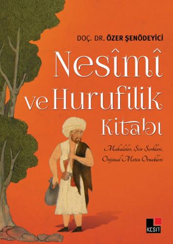 Nesimi ve Hurufilik Kitabı %8 indirimli Özer Şenödeyici