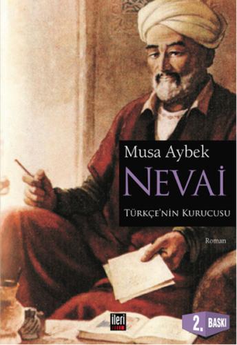 Nevai Türk Dilinin Kurucusu Ali Şir Nevai'nin Romanı %16 indirimli Mus