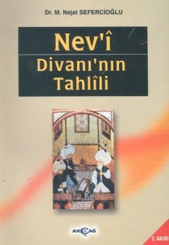 Nev'i Divanı'nın Tahlili %15 indirimli Nejat Sefercioğlu