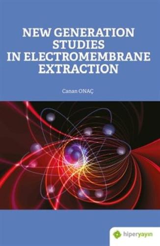 New Generation Studies In Electromembrane Extraction %15 indirimli Can