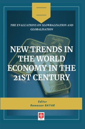 New Trends in The World Economy in The 21st Century %14 indirimli Rama