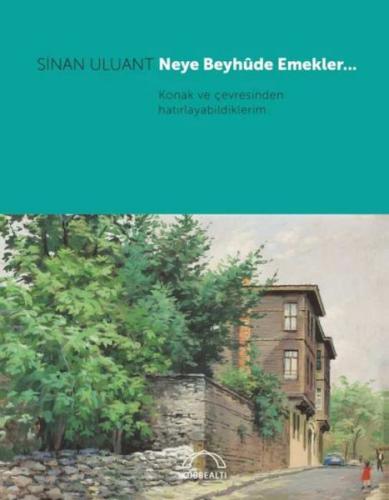 Neye Beyhûde Emekler… %15 indirimli Sinan Uluant