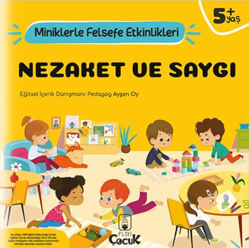 Nezaket Ve Saygı - Miniklerle Felsefe Etkinlikleri %15 indirimli Ayşen