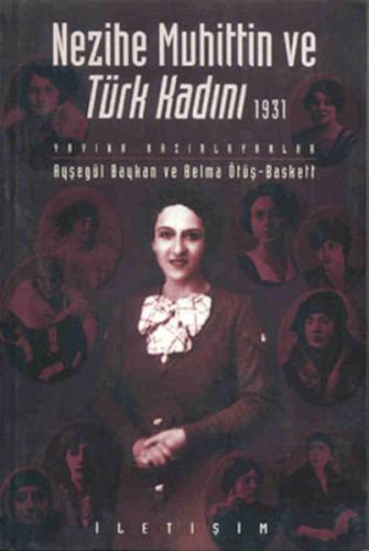 Nezihe Muhittin ve Türk Kadını 1931 Feride Akım