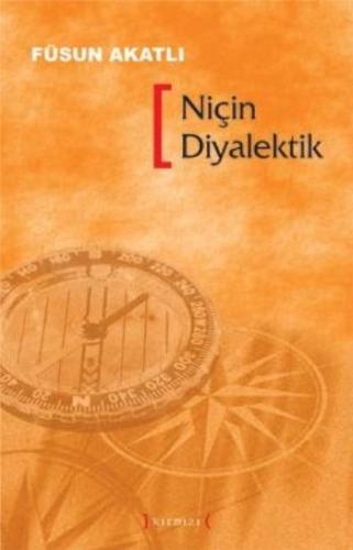 Niçin Diyalektik Füsun Akatlı