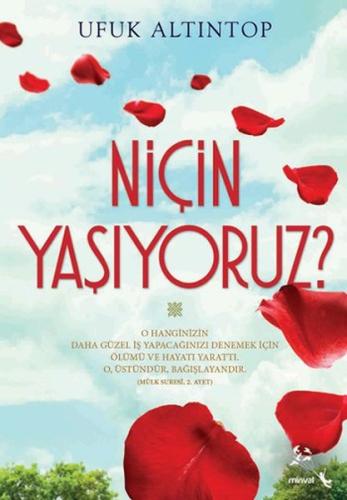 Niçin Yaşıyoruz? %23 indirimli Ufuk Altıntop