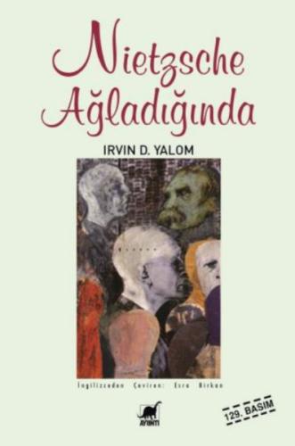 Nietzsche Ağladığında %14 indirimli Irvin D. Yalom