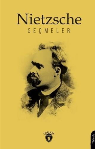 Nietzsche Seçmeler %25 indirimli Friedrich Wilhelm Nietzsche