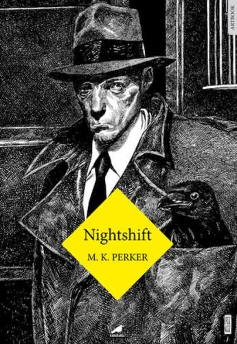 Nighshift M.K. Perker