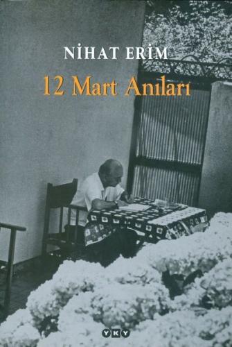 Nihat Erim - 12 Mart Anıları %18 indirimli Nihat Erim